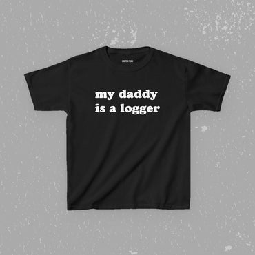 My Daddy Is A Logger Kids T-Shirt