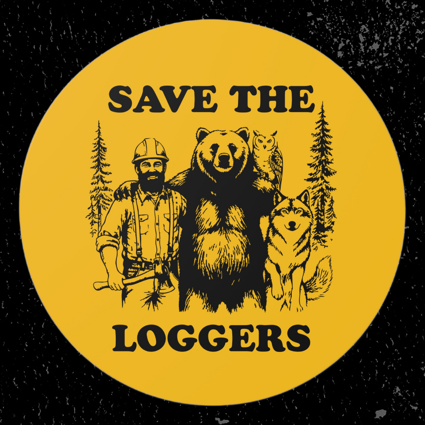 Save the Loggers Round Vinyl Sticker