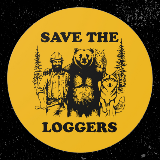 Save the Loggers Round Vinyl Sticker