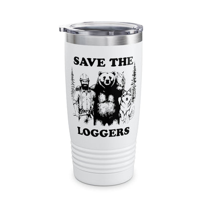 Save The Loggers Tumbler, 20oz - Perfect Gift for Loggers