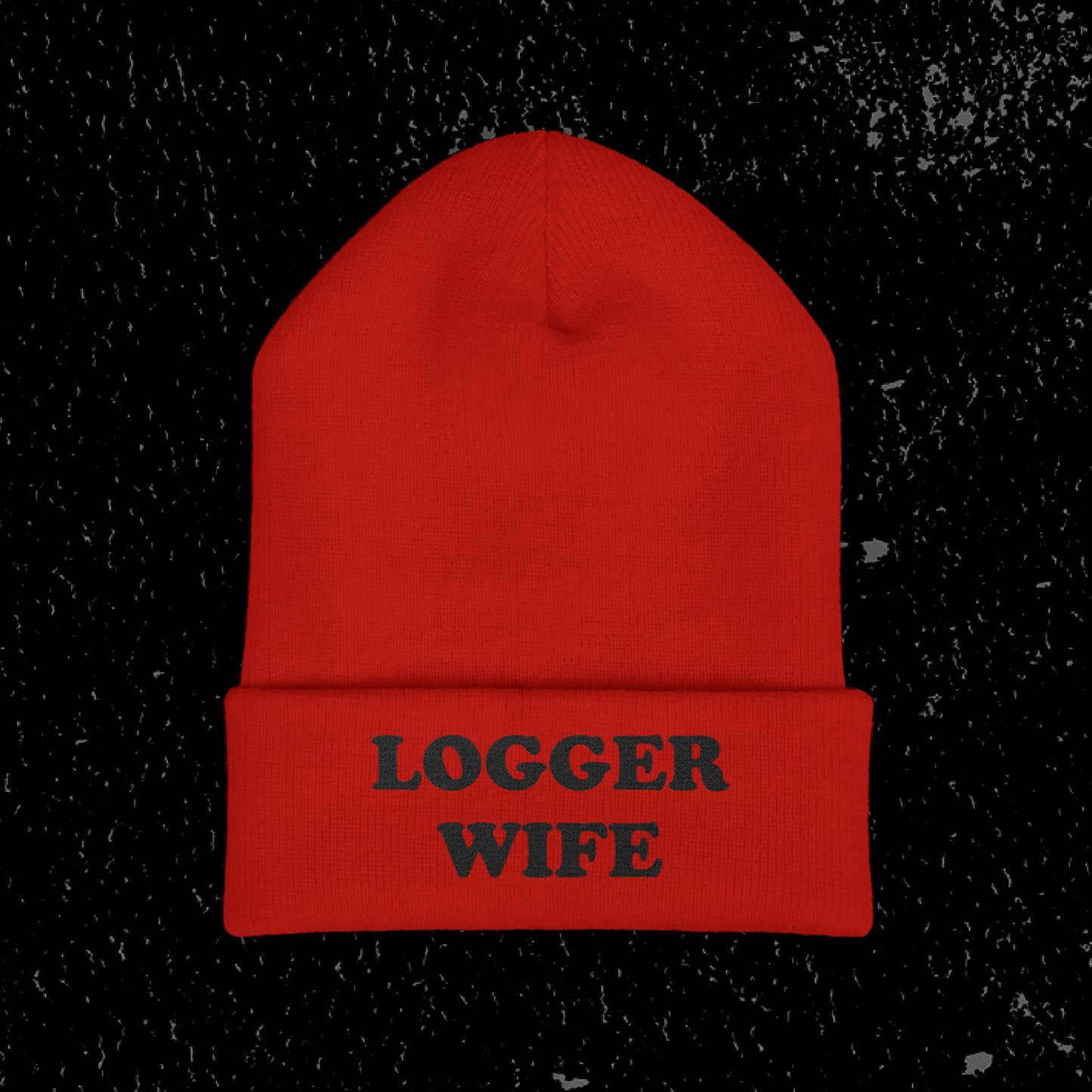 Logger Wife Beanie | Classic Cuffed Knit Hat for Logging Industry