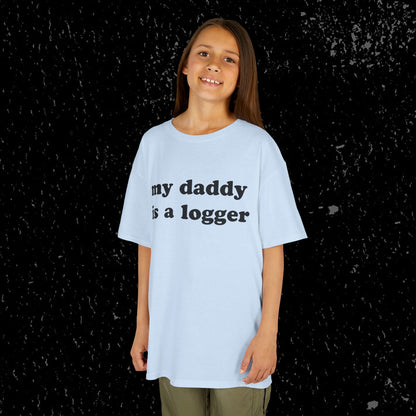 My Daddy Is A Logger Kids T-Shirt