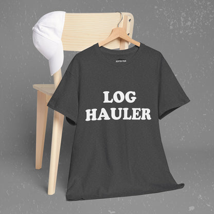 Log Hauler T-Shirt