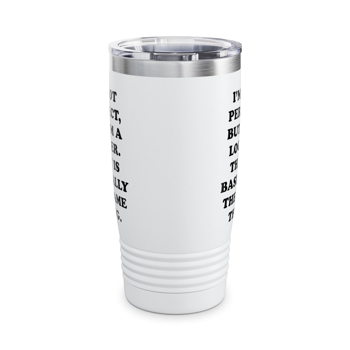 I'm Not Perfect Stainless Steel Travel Cup