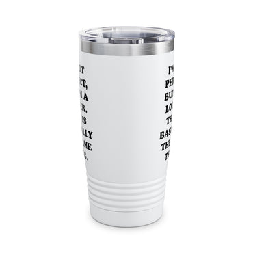 I'm Not Perfect Stainless Steel Travel Cup