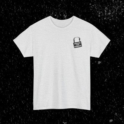 Roadless Rules Are For Tools, Unlock Our Forests T-Shirt