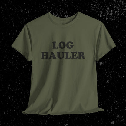 Log Hauler T-Shirt