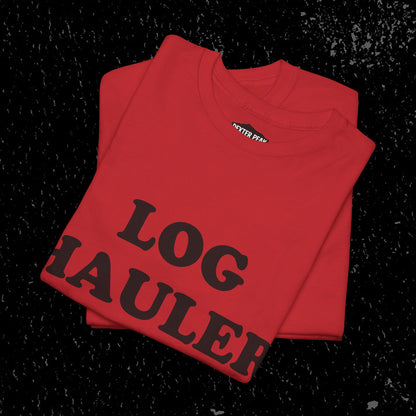 Log Hauler T-Shirt