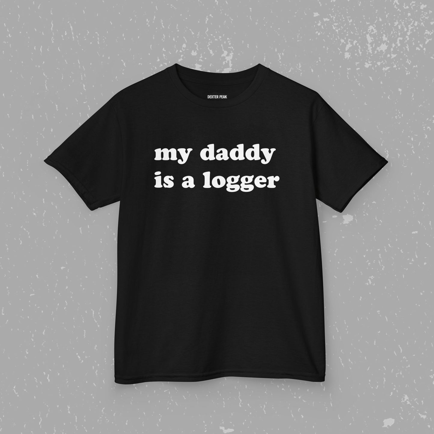 My Daddy Is A Logger Kids T-Shirt