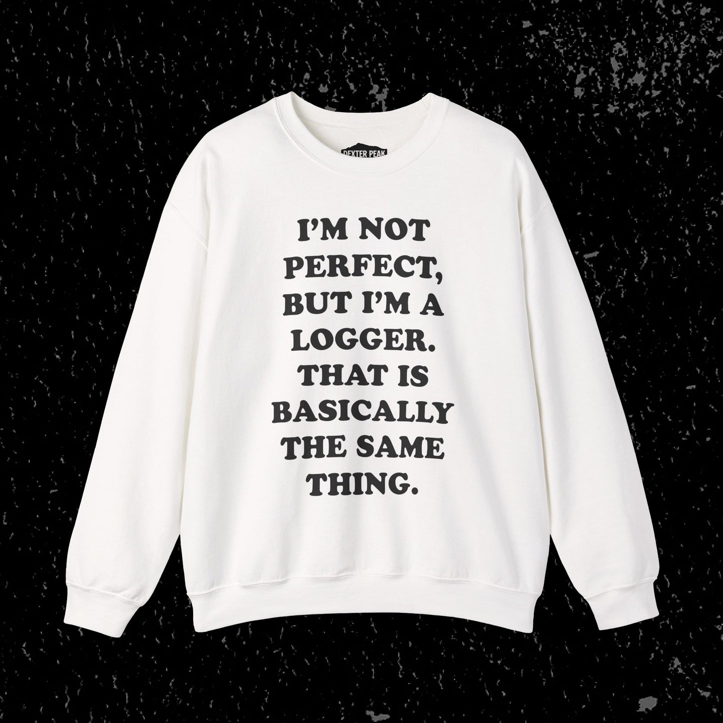 I'm Not Perfect, But I'm A Logger Cozy Unisex Crewneck