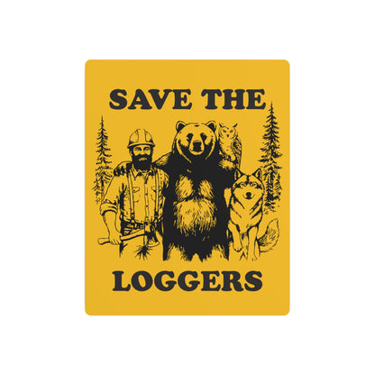 Save the Loggers Rustic Metal Sign