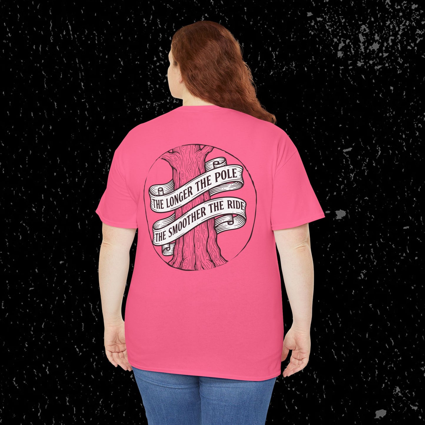 The Longer The Pole The Smoother The Ride - Log Trucker T-Shirt