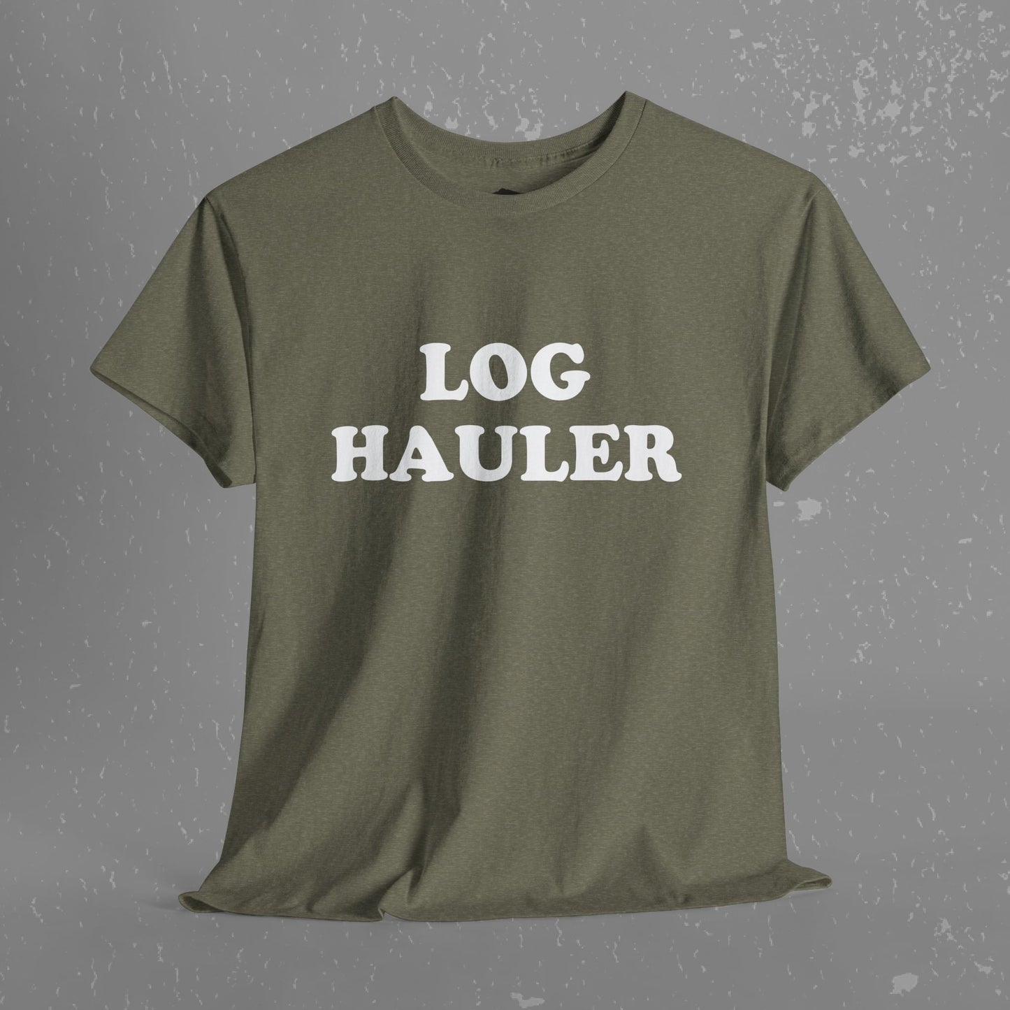 Log Hauler T-Shirt