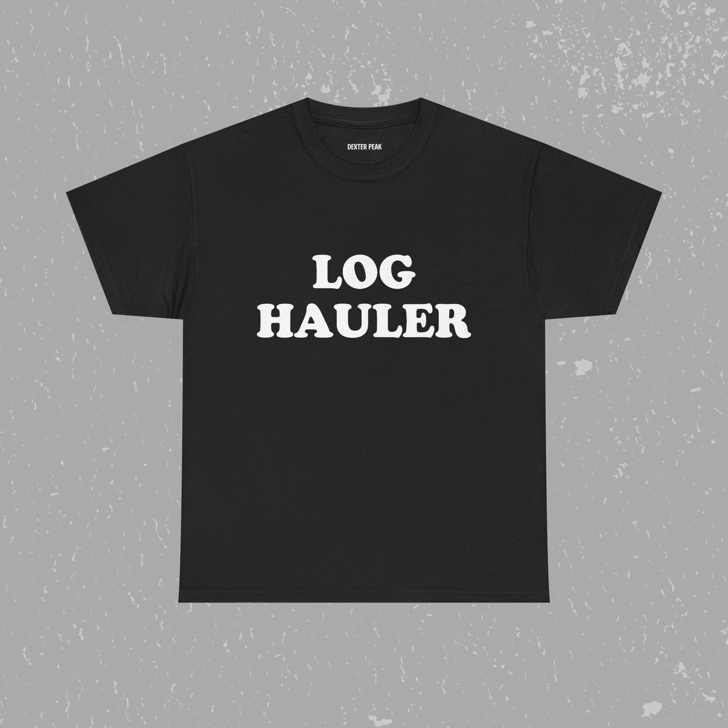 Log Hauler T-Shirt
