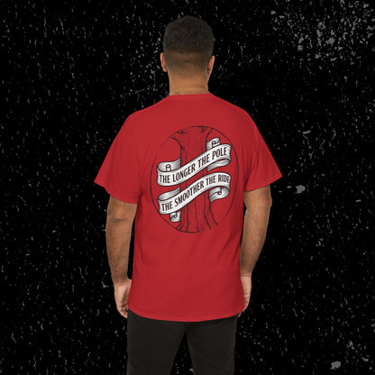 The Longer The Pole The Smoother The Ride - Log Trucker T-Shirt
