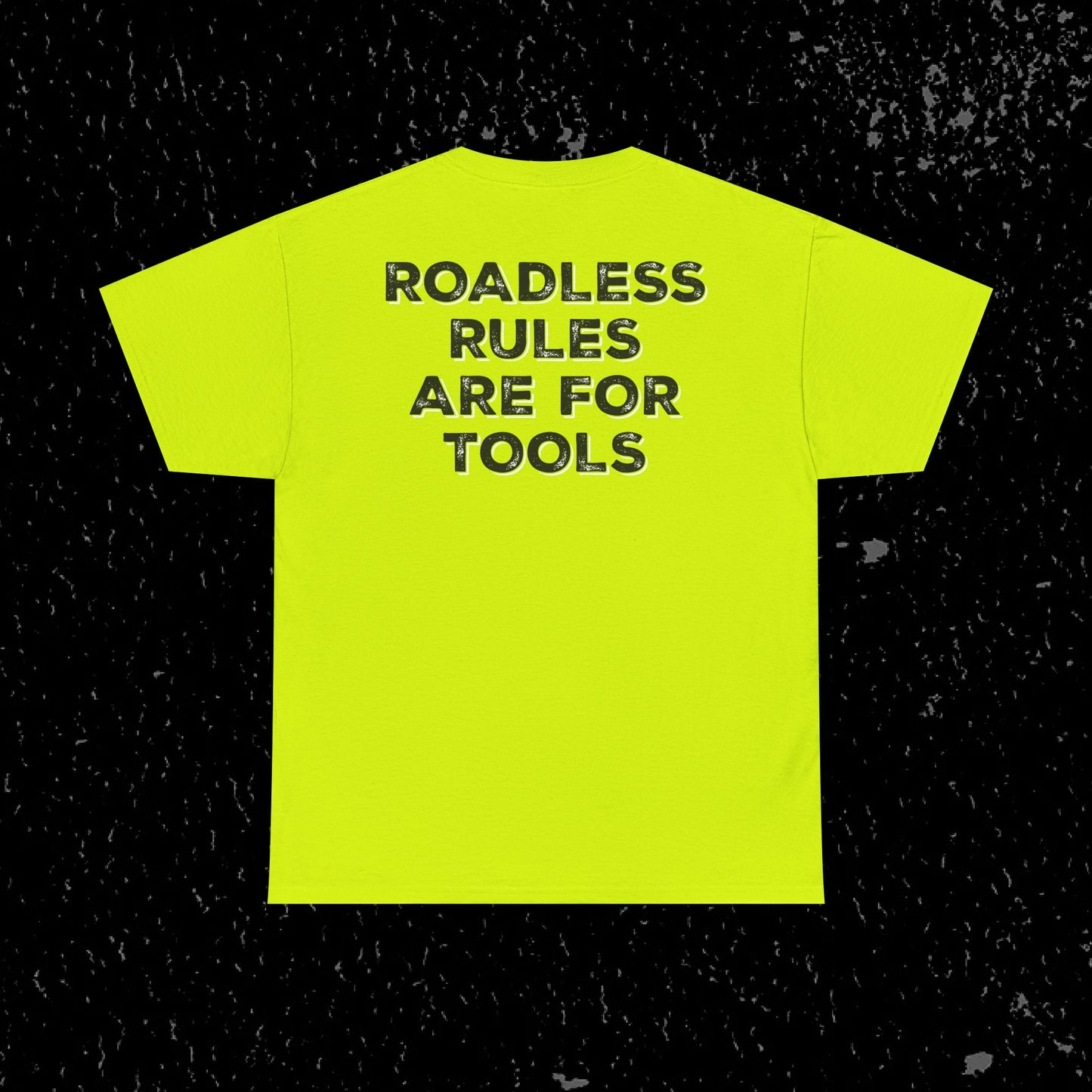Roadless Rules Are For Tools, Unlock Our Forests T-Shirt