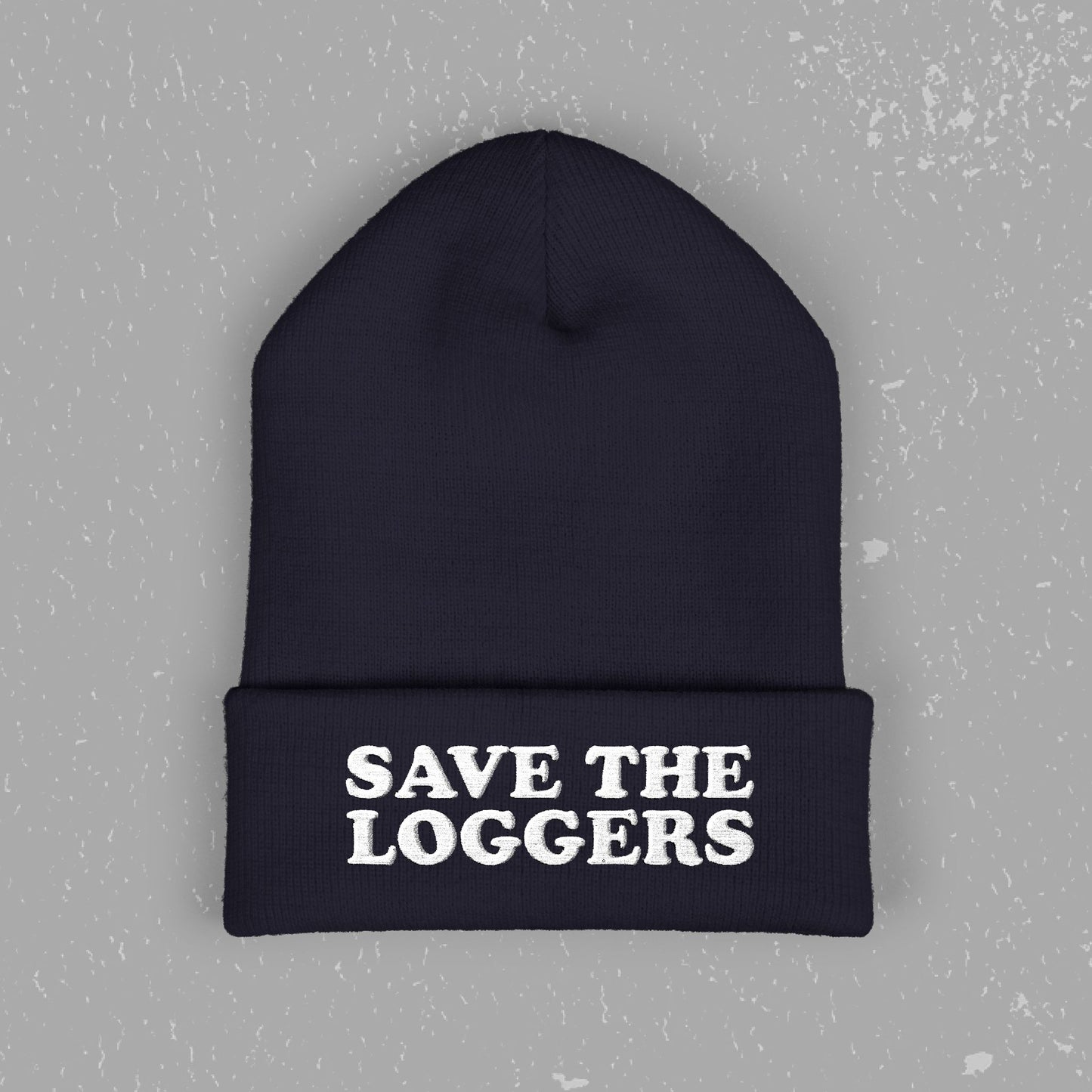Save the Loggers Beanie