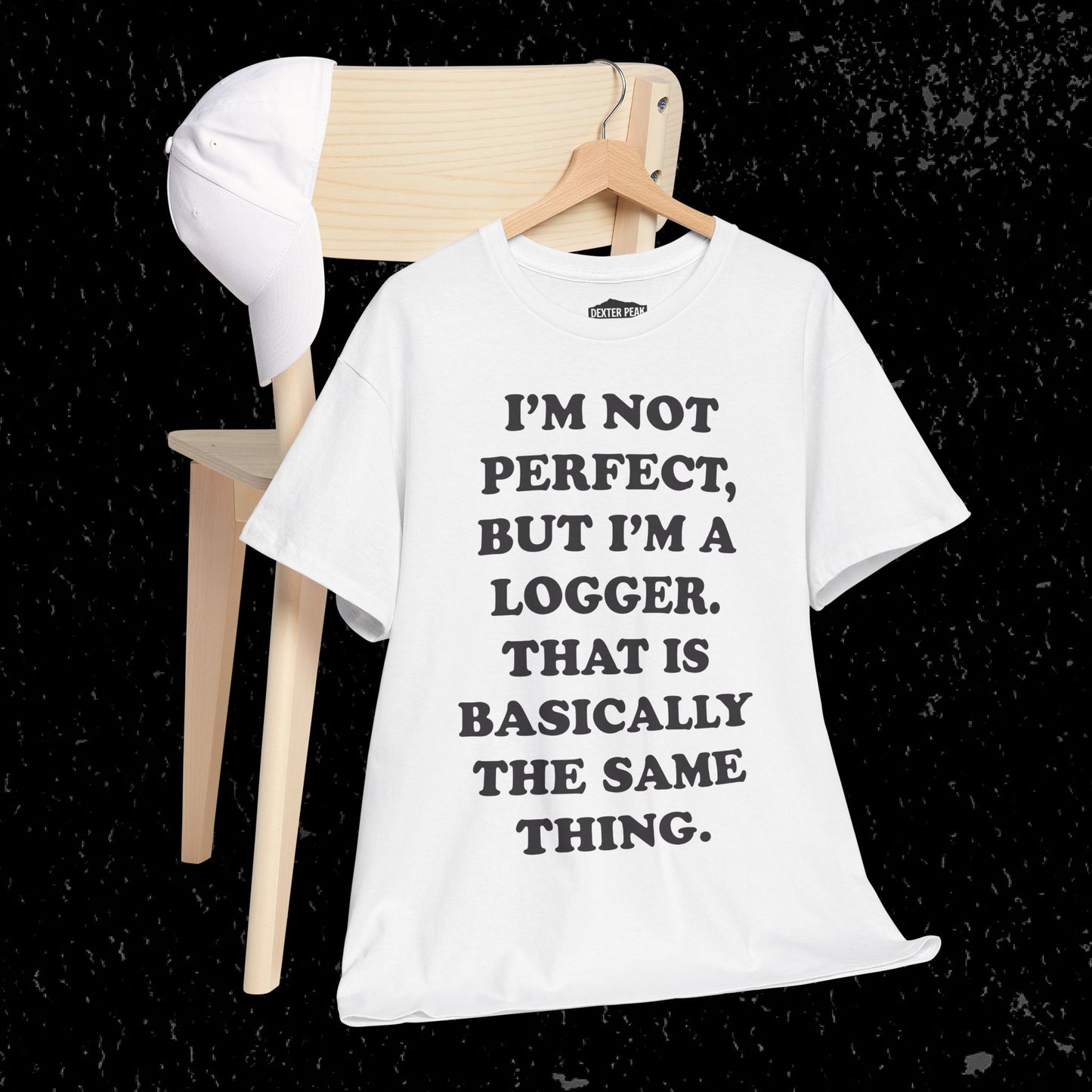 I'm Not Perfect, But I Am A Logger Graphic Tee