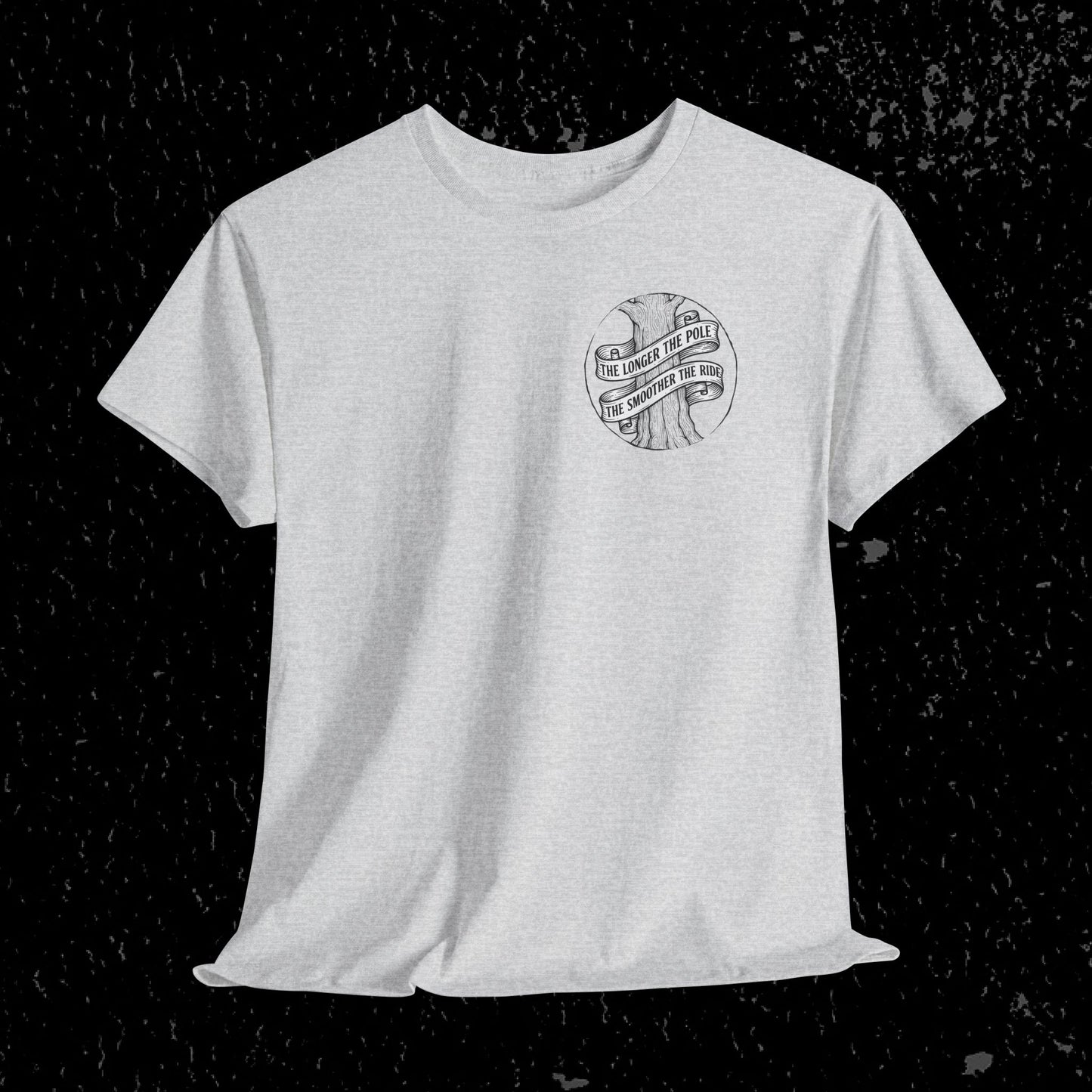 The Longer The Pole The Smoother The Ride - Log Trucker T-Shirt