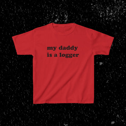 My Daddy Is A Logger Kids T-Shirt