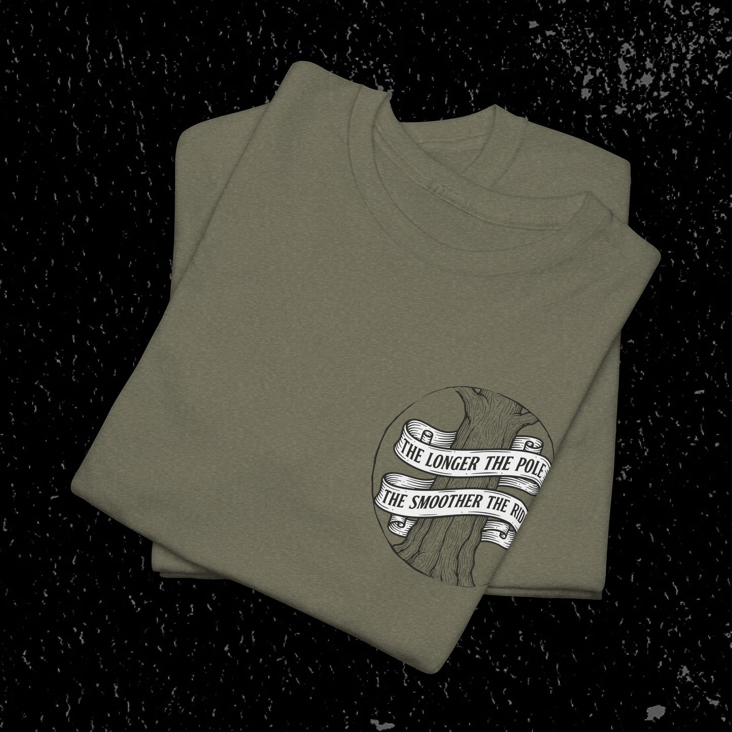 The Longer The Pole The Smoother The Ride - Log Trucker T-Shirt