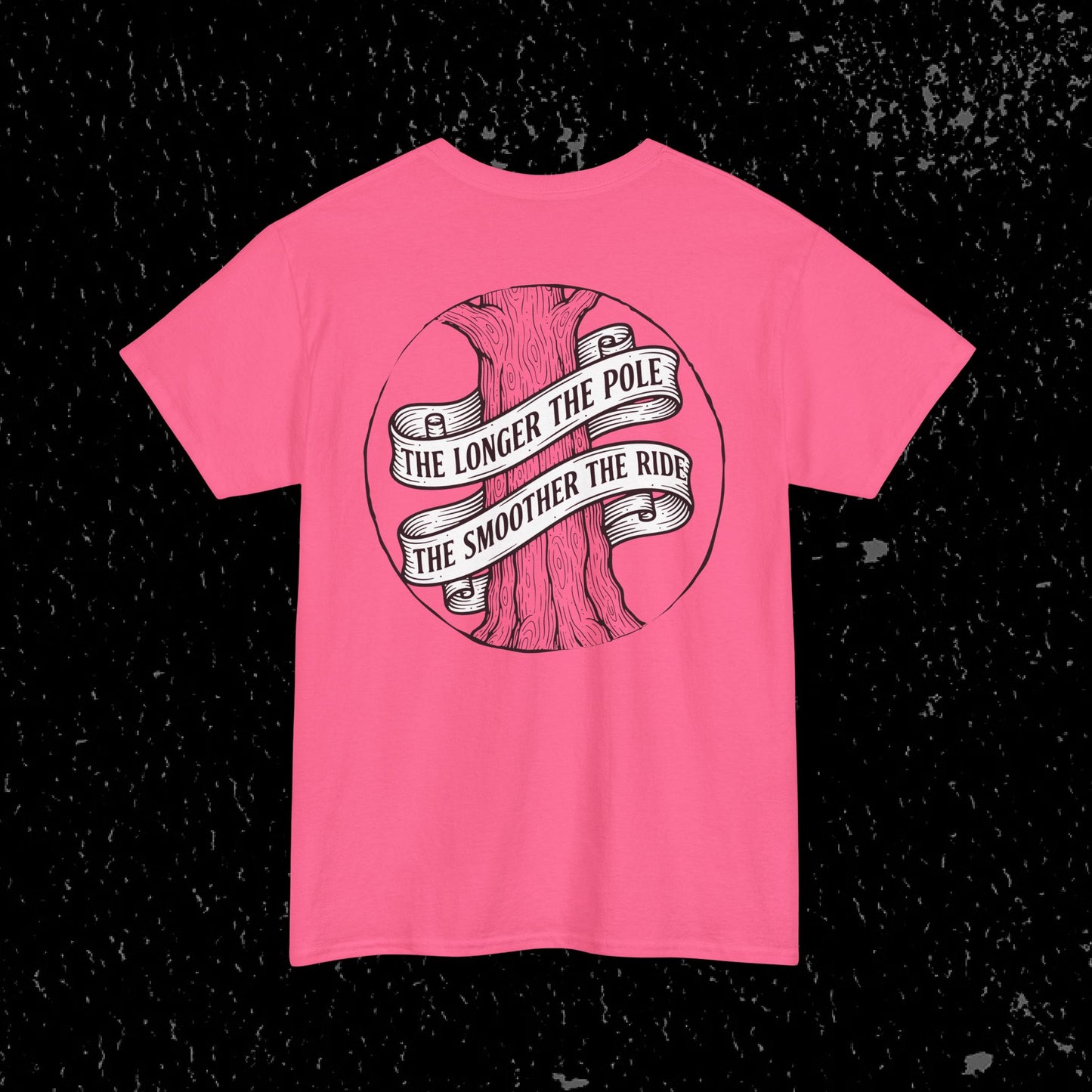 The Longer The Pole The Smoother The Ride - Log Trucker T-Shirt