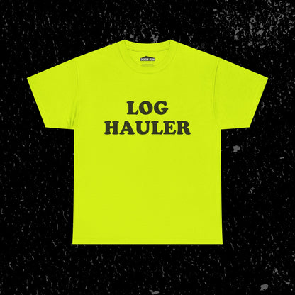 Log Hauler T-Shirt