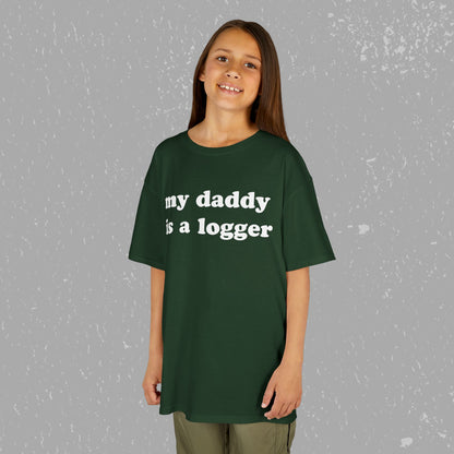 My Daddy Is A Logger Kids T-Shirt