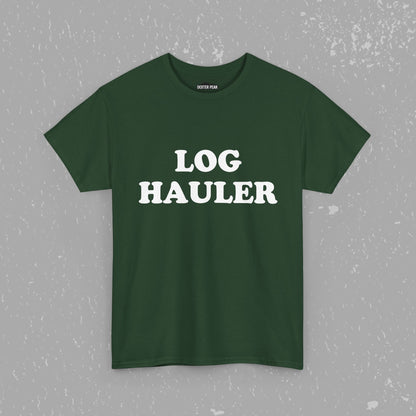 Log Hauler T-Shirt