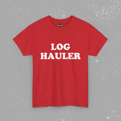Log Hauler T-Shirt