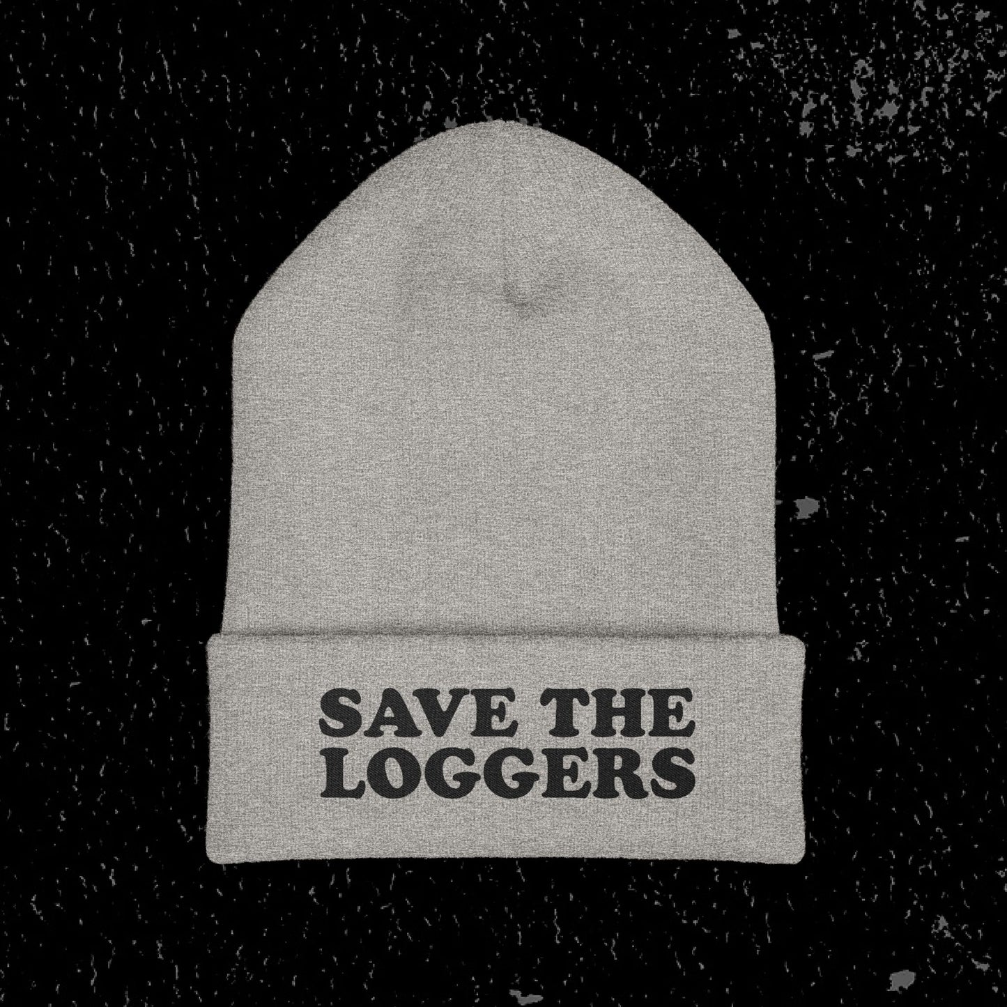 Save the Loggers Beanie