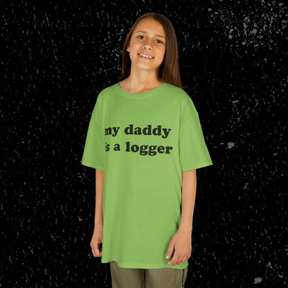 My Daddy Is A Logger Kids T-Shirt