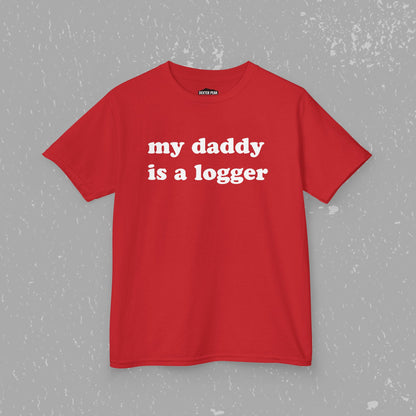 My Daddy Is A Logger Kids T-Shirt