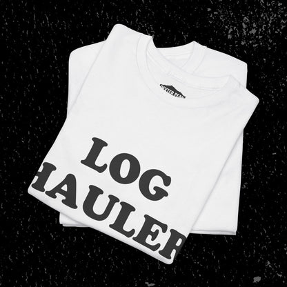 Log Hauler T-Shirt