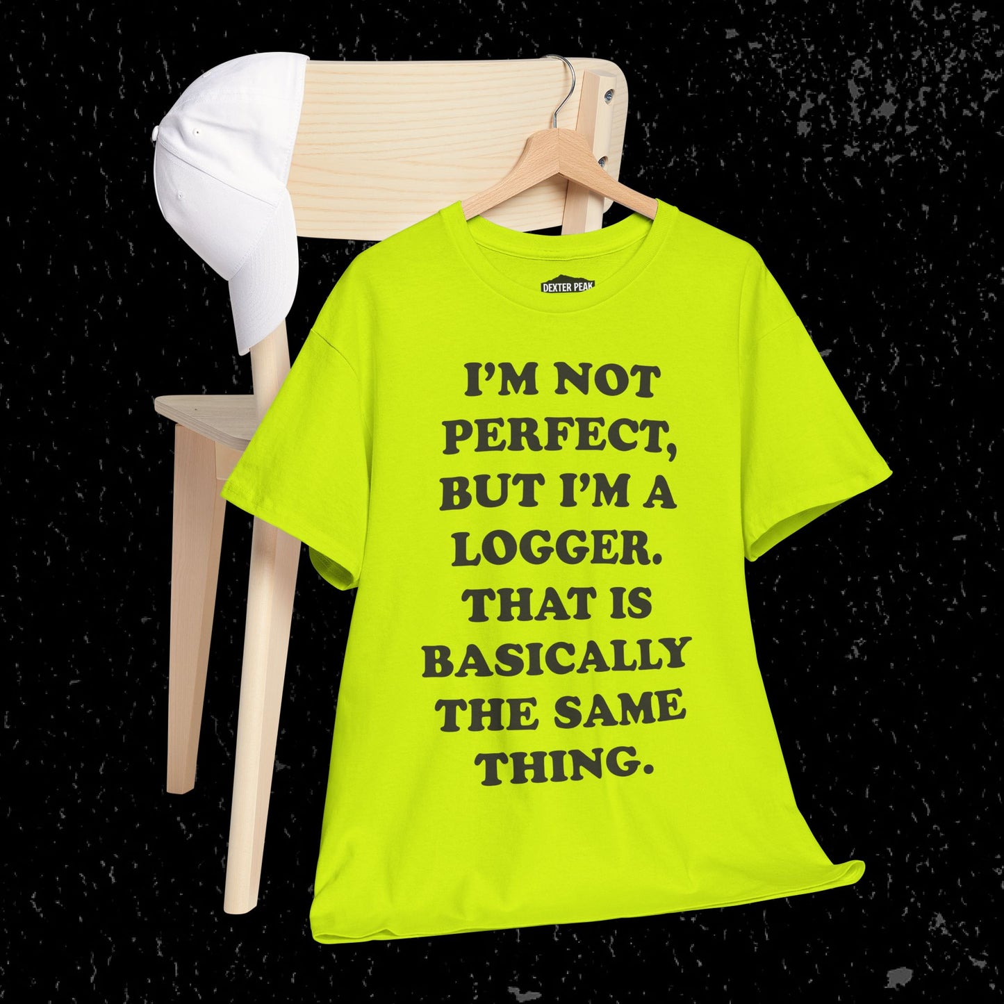 I'm Not Perfect, But I Am A Logger Graphic Tee