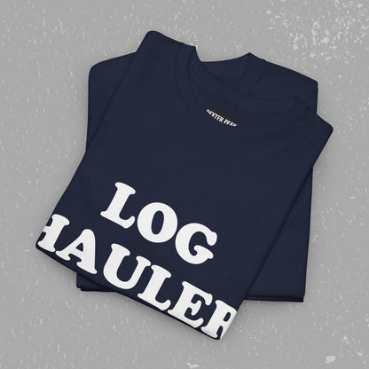 Log Hauler T-Shirt