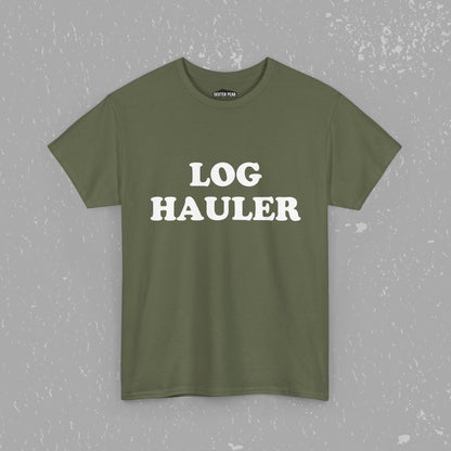 Log Hauler T-Shirt