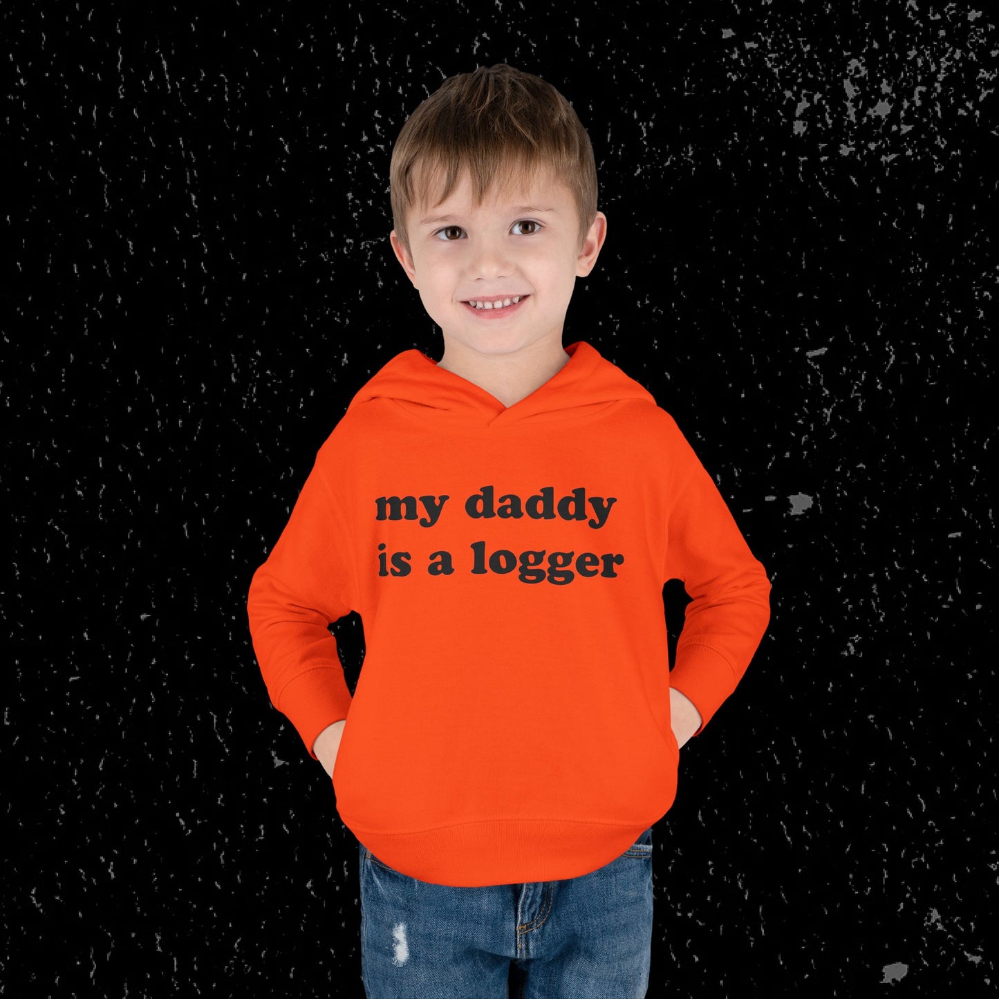 My Daddy Is A Logger Toddler Hoodie