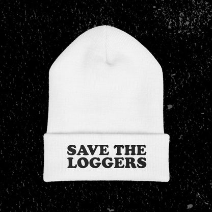 Save the Loggers Beanie