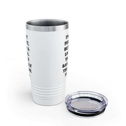 I'm Not Perfect Stainless Steel Travel Cup