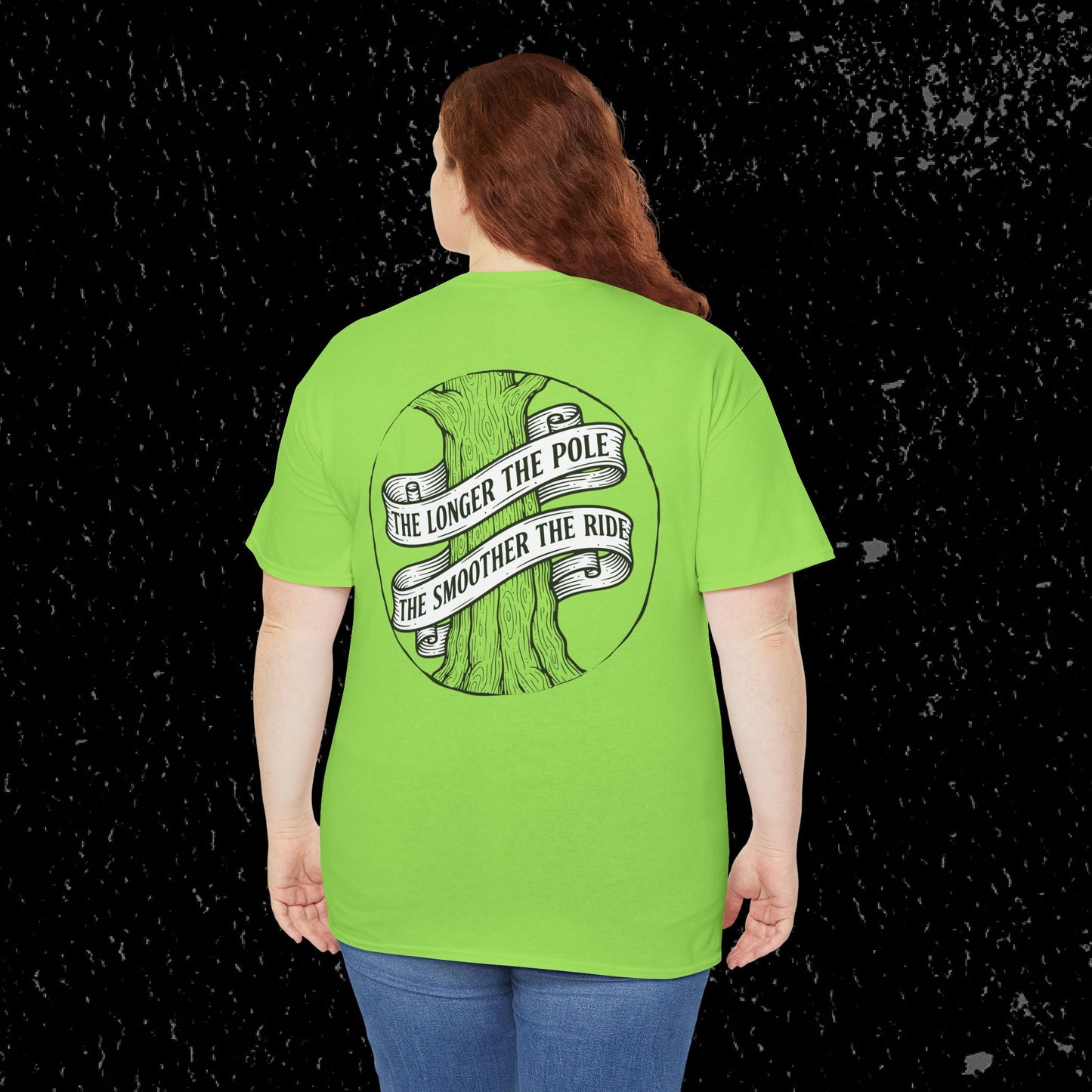 The Longer The Pole The Smoother The Ride - Log Trucker T-Shirt