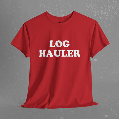 Log Hauler T-Shirt