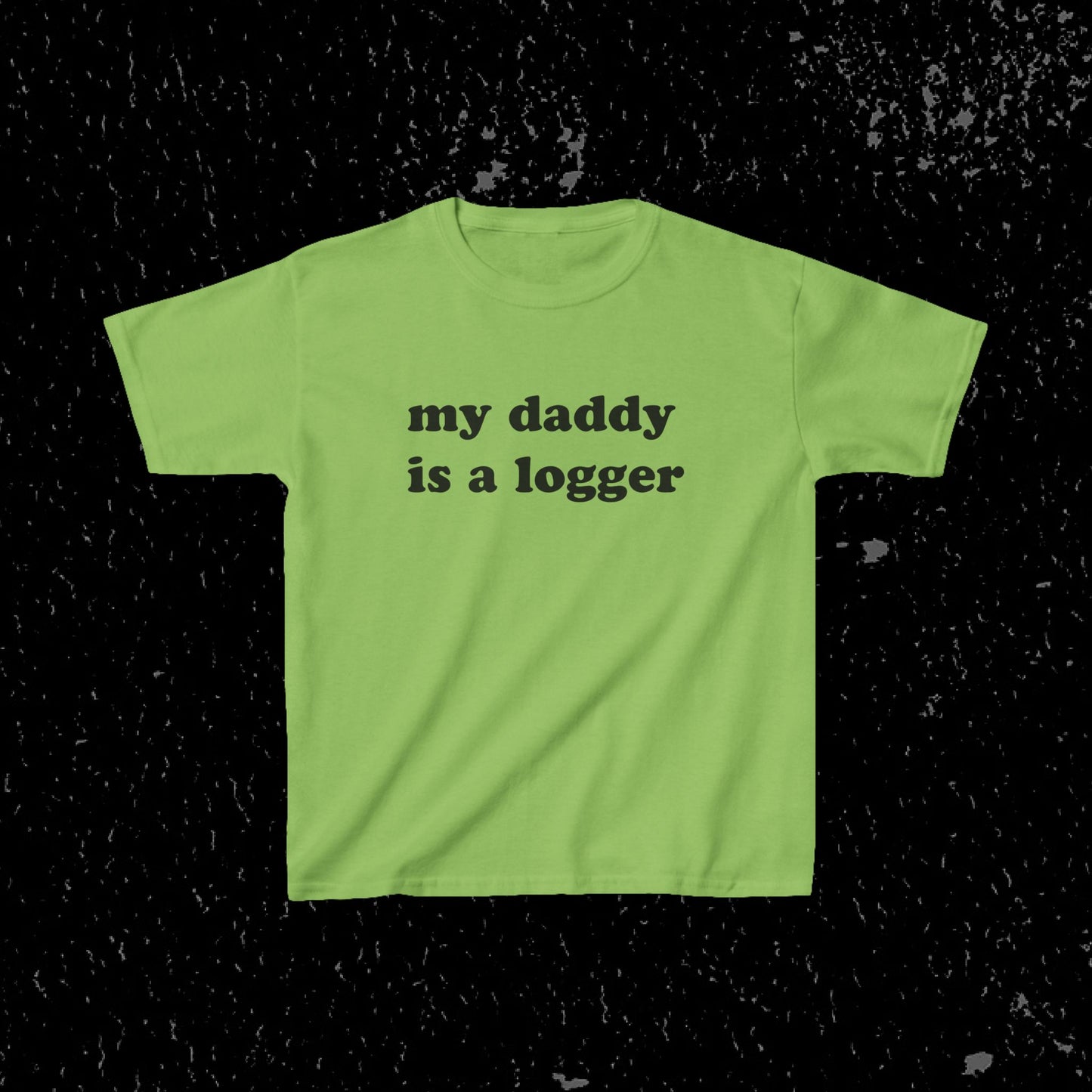My Daddy Is A Logger Kids T-Shirt