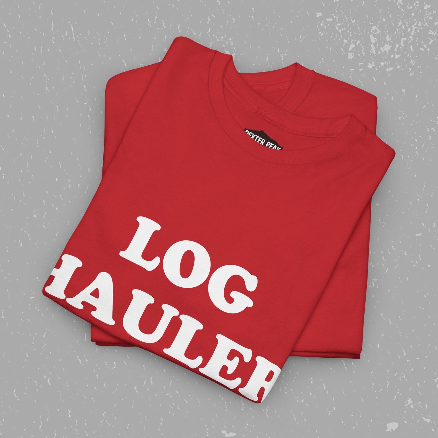 Log Hauler T-Shirt