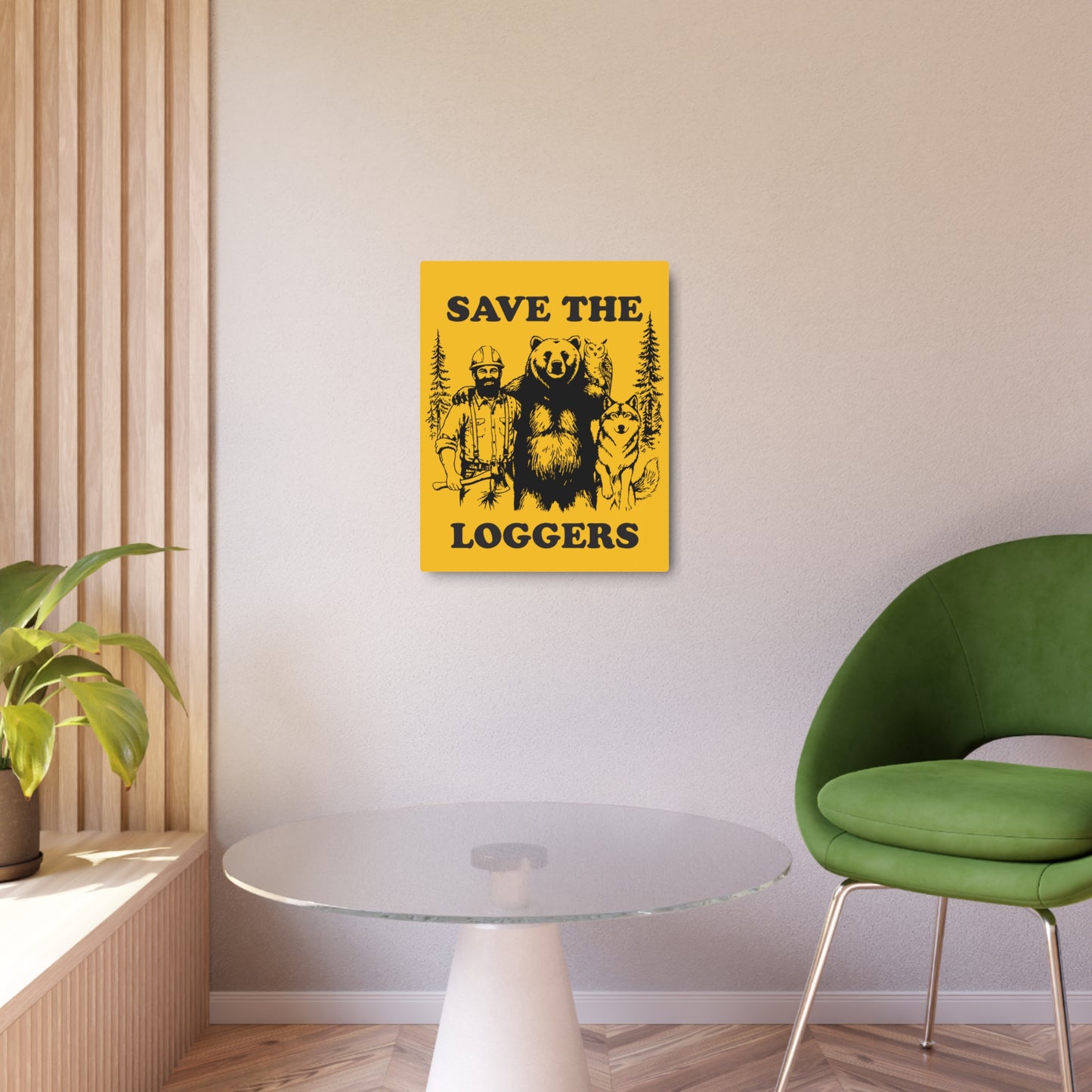 Save the Loggers Rustic Metal Sign