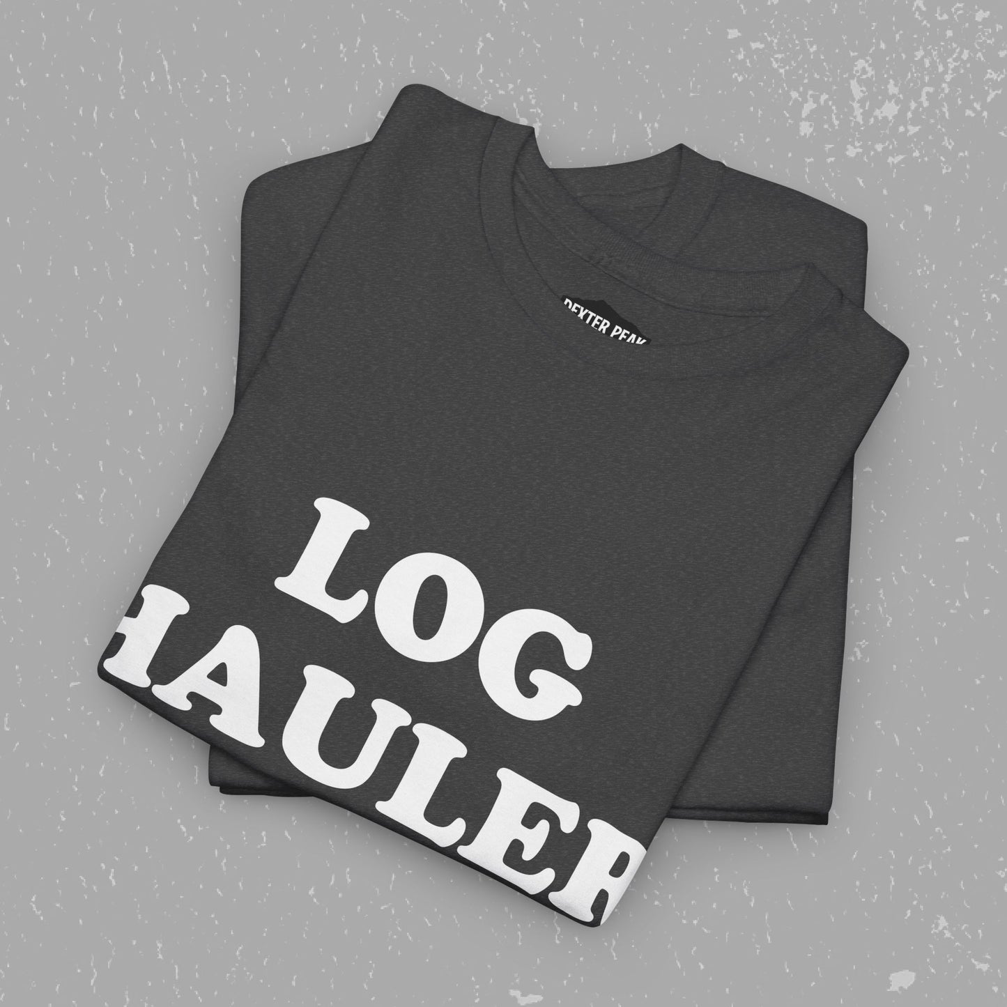 Log Hauler T-Shirt