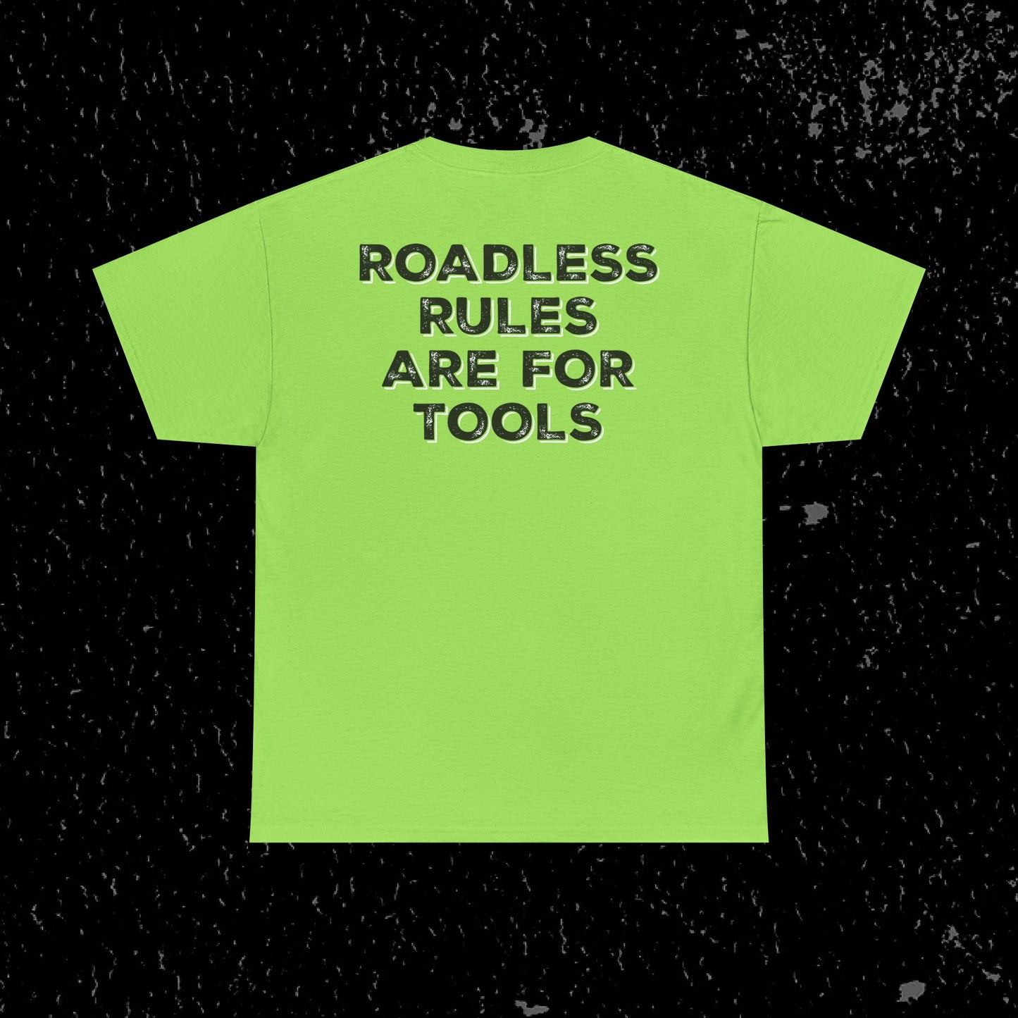 Roadless Rules Are For Tools, Unlock Our Forests T-Shirt