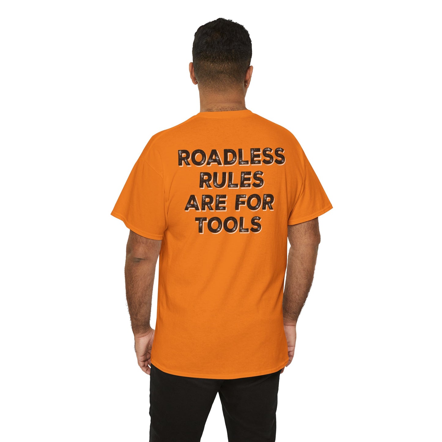Roadless Rules Are For Tools, Unlock Our Forests T-Shirt