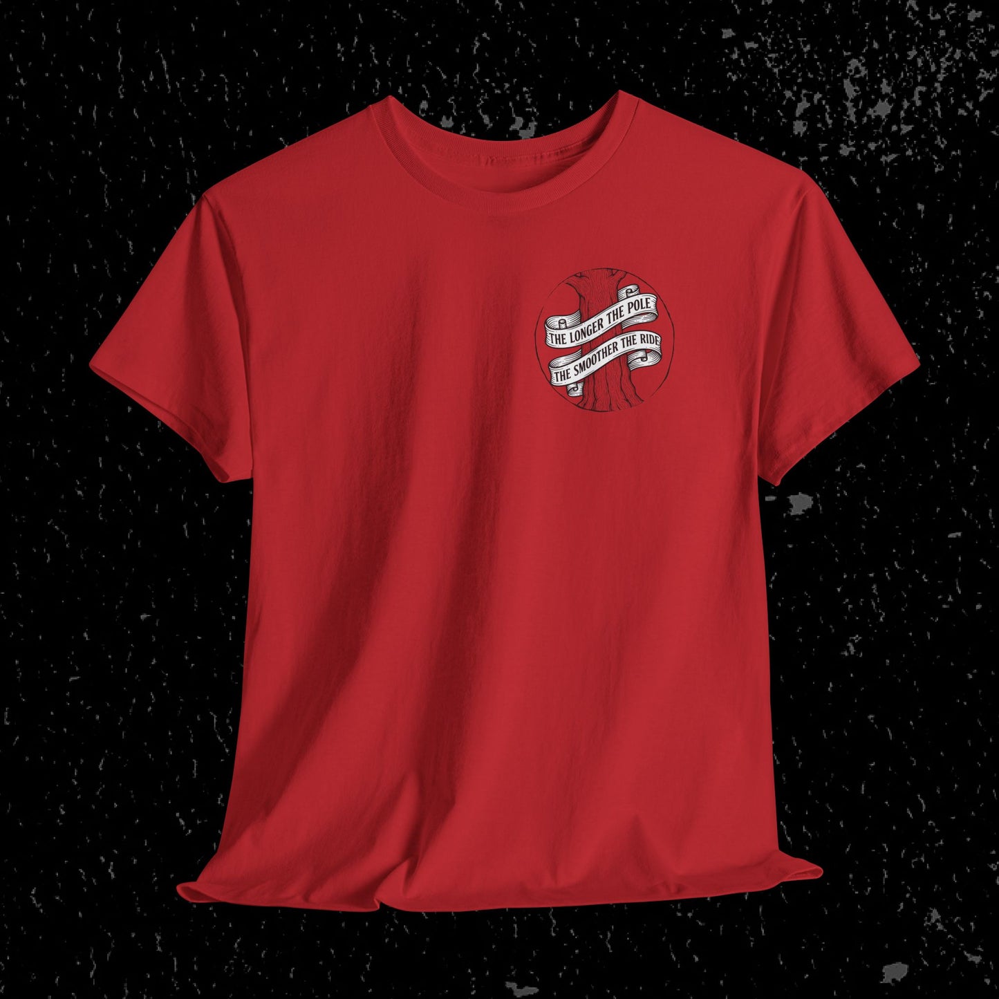 The Longer The Pole The Smoother The Ride - Log Trucker T-Shirt