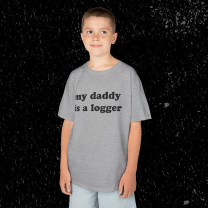 My Daddy Is A Logger Kids T-Shirt